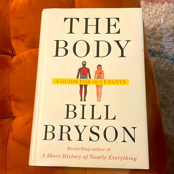 Other - 🩻 BOOK THE BODY A GUIDE FOR OCCUPANTS BY BILL BRYSON